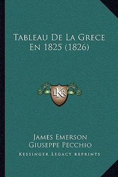 Paperback Tableau De La Grece En 1825 (1826) [French] Book