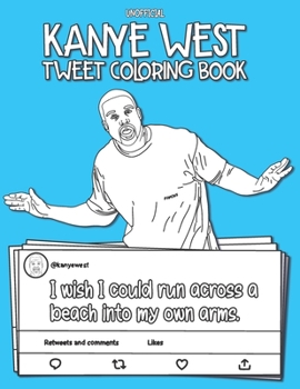 Paperback The Kanye West Tweet Coloring Book