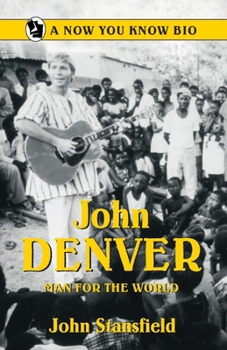 Paperback John Denver: Man for the World Book