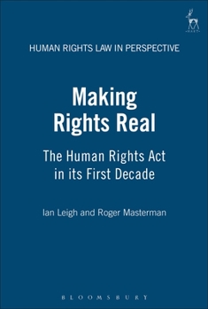 Making Rights Real: Enforcing the Human Rights Act - Book  of the Human Rights Law in Perspective