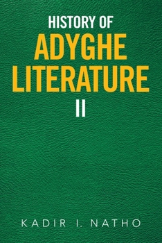 Paperback History of Adyghe Literature: Ii Book