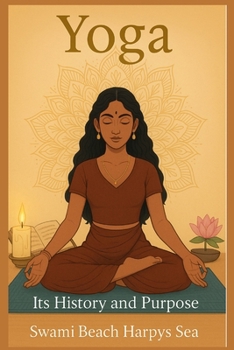 Paperback Yoga: It's History and Purpose Book