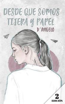 Paperback Desde que somos tijera y papel [Spanish] Book