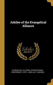 Hardcover Jubilee of the Evangelical Alliance Book