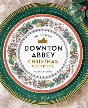 Hardcover The Official Downton Abbey Christmas Cookbook Book