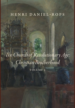 Hardcover The Church of the Revolutionary Age: Christian Brotherhood, Volume 2 Book