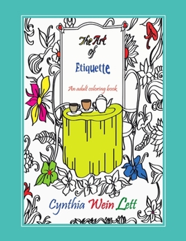 Paperback The Art of Etiquette: An adult coloring book