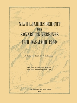 Paperback XLVIII. Jahresbericht des Sonnblick-Vereines für Das Jahr 1950 [German] Book