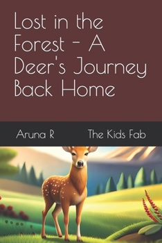 Paperback Lost in the Forest - A Deer's Journey Back Home Book
