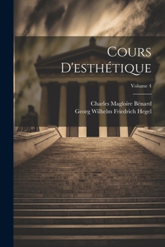 Paperback Cours D'esthétique; Volume 4 [French] Book