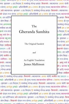 Hardcover The Gheranda Samhita: The Original Sanskrit and An English Translation Book