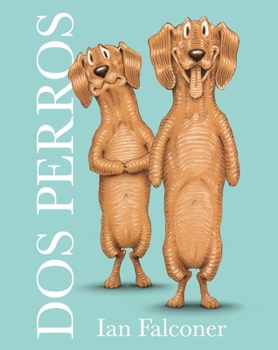 Dos perros (Two Dogs - Spanish Edition)