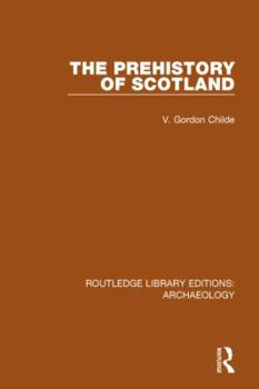 Paperback The Prehistory Of Scotland Book