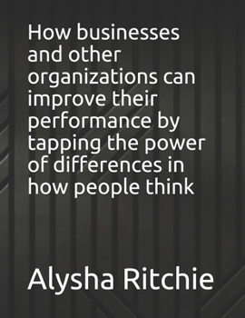 Paperback How businesses and other organizations can improve their performance by tapping the power of differences in how people think Book
