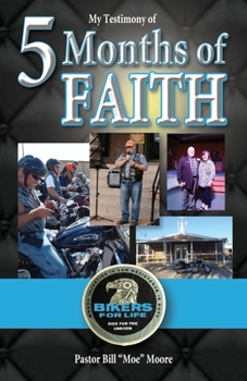 Paperback My Testimony of 5 Months of FAITH Book