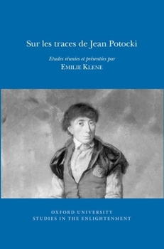 Paperback Sur Les Traces de Jean Potocki: Etudes Réunies Et Présentées Par Emilie Klene [French] Book