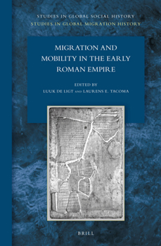 Hardcover Migration and Mobility in the Early Roman Empire Book