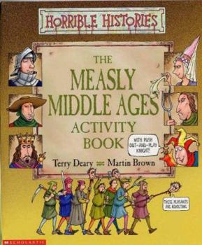 Paperback Measly Middle Ages Activity Book (Horrible Histories) Book