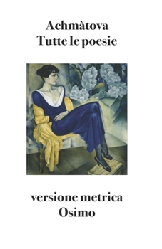 Paperback Tutte le poesie: Versione metrica [Italian] Book