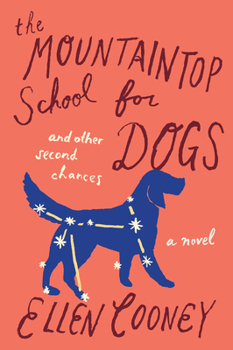 Paperback The Mountaintop School for Dogs and Other Second Chances Book