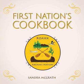 Paperback First Nation's Cookbook Book
