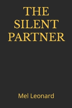 Paperback The Silent Partner: Mel Leonard Book