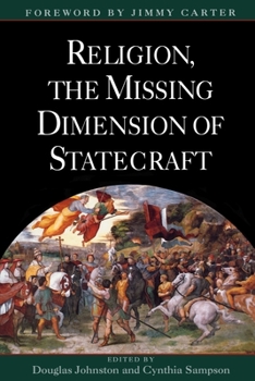 Paperback Religion, the Missing Dimension of Statecraft Book