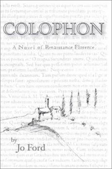 Paperback Colophon: A Novel of Renaissance Florence Book