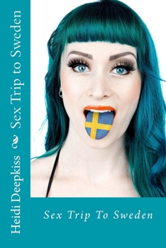 Paperback Sex Trip to Sweden Book