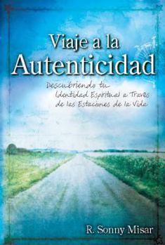Paperback Journey to Authenticity [Spanish Edition] [Spanish] Book