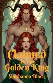 Paperback Claimed By The Golden King Book