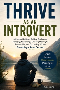 Paperback Thrive As An Introvert: You don't need to become louder to become more successful Book