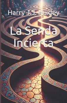 Paperback La Senda Incierta [Spanish] Book