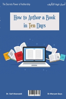 Paperback How to author a book in ten days?: Secrets of the Power of Authorship Book