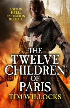 The Twelve Children of Paris - Book #2 of the Tannhauser Trilogy