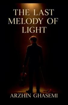 The Last Melody Of Light