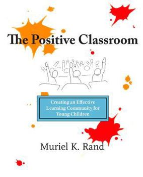 Paperback The Positive Classroom Book