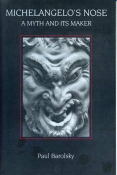 Hardcover Michelangelo's Nose: A Myth and Its Maker Book