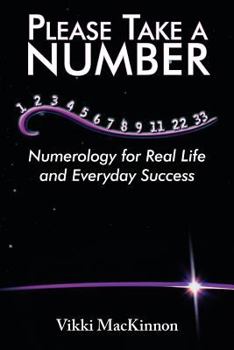 Paperback Please Take a Number: Numerology for Real Life and Everyday Success Book