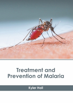 Hardcover Treatment and Prevention of Malaria Book