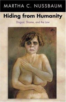 Hardcover Hiding from Humanity: Disgust, Shame, and the Law Book