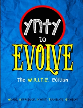 Paperback You're Never Too Young to Evolve (W.R.I.T.E. Edition) Book