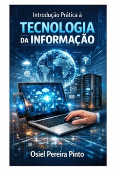 Paperback Introdução Prática à Tecnologia da Informação [Portuguese] Book