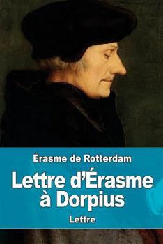 Paperback Lettre d'Érasme à Dorpius [French] Book