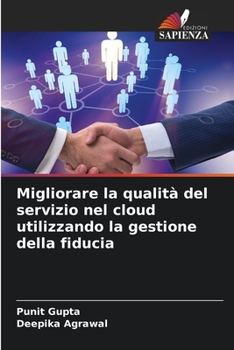 Paperback Migliorare la qualità del servizio nel cloud utilizzando la gestione della fiducia [Italian] Book