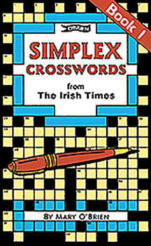 Paperback Simplex Crosswords from the Irish Times: Book 1: From the Irish Times Book