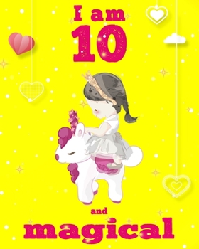 unicorn magical diary scholastic - unicorn journal i am 10 and magical: Notebook for Kids, coloring & Activity Book... 18 Adorable unicorn Designs, ... girls/ 10 Year Old Birthday Gift for Girls!