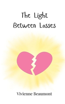 Paperback The Light Between Losses Book
