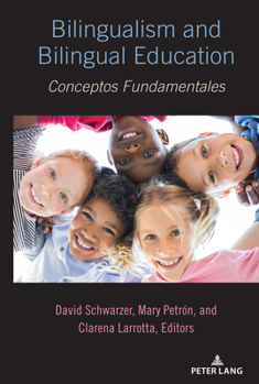 Hardcover Bilingualism and Bilingual Education: Conceptos Fundamentales Book