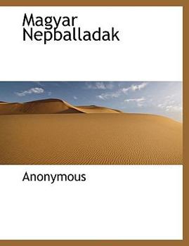 Paperback Magyar Nepballadak [Large Print] Book